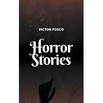 Horror Stories (Victor Fosco)