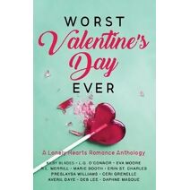 Worst Valentine's Day Ever (Worst Day Ever)