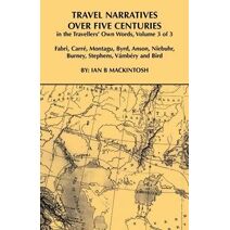 Travel Narratives Over Five Centuries - Volume 3