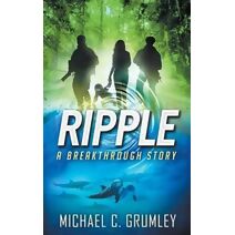 Ripple (Breakthrough Book 4) (Breakthrough)