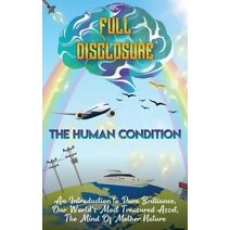 Human Condition - Full Disclosure