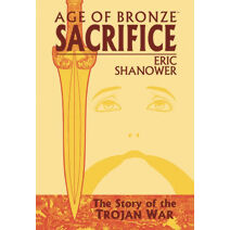 Age Of Bronze Volume 2: Sacrifice