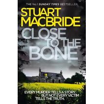 Close to the Bone (Logan McRae)