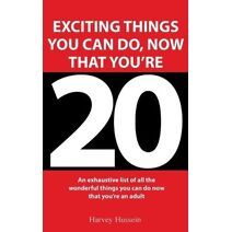 Novelty Book - Exciting Things You Can Do, Now That You're 20