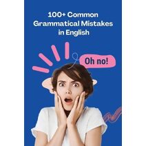 100+ Common Grammatical Mistakes in English