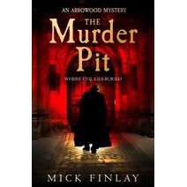 Murder Pit (Arrowood Mystery)