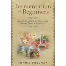 DIY Fermentation For Beginners