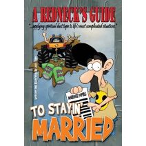 Redneck's Guide To Stayin' Married (Spiritual Duct Tape)