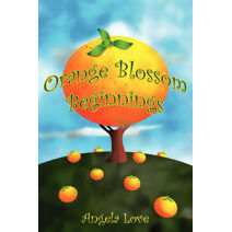 Orange Blossom Beginnings