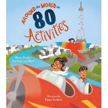 Around the World in 80 Activities (Around the World)