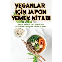 Veganlar İçİn Japon Yemek Kİtabi