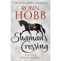 Shaman’s Crossing (Soldier Son Trilogy)