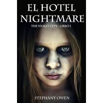 Hotel Nightmare (La Ciudad Violeta)