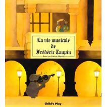 Vie Musicale De Frederir Taupin (Child's Play Library)