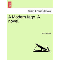 Modern Iago. a Novel.