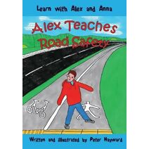 Alex Teaches Road Safety (Learn with Alex and Anna)