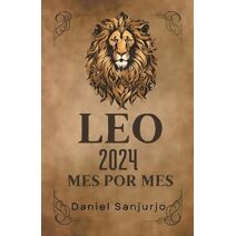 Leo 2024 Mes Por Mes (Zodiaco)