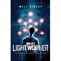 Rise of a Lightworker