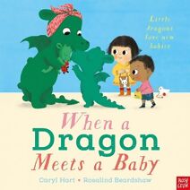 When a Dragon Meets a Baby (When a Dragon)