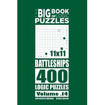 Big Book of Logic Puzzles - Battleships 400 Logic (Volume 14) (Big Book of Logic Puzzles)