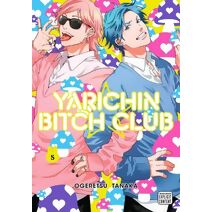 Yarichin Bitch Club, Vol. 5 (Yarichin Bitch Club)