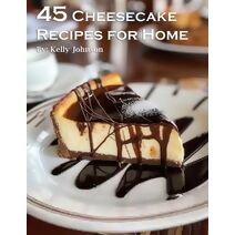45 Cheesecake Recipes for Home