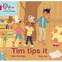 Tim tips it (Collins Big Cat Phonics for Letters and Sounds)