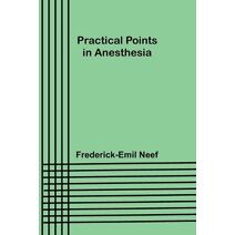 Practical Points in Anesthesia