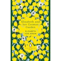 Elizabeth and her German Garden (Penguin English Library)