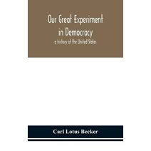 Our great experiment in democracy
