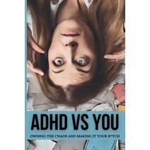 ADHD vs. You