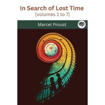 In Search of Lost Time [volumes 1 to 7]