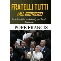 Fratelli Tutti (All Brothers)