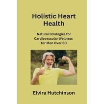 Holistic Heart Health