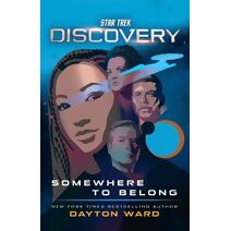 Star Trek: Discovery: Somewhere to Belong (Star Trek: Discovery)