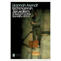 Eichmann in Jerusalem (Penguin Modern Classics)