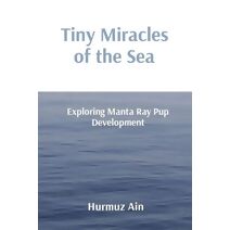 Tiny Miracles of the Sea