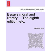 Essays moral and literary ... The eighth edition, etc.
