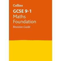 GCSE 9-1 Maths Foundation Revision Guide (Collins GCSE Grade 9-1 Revision)