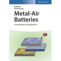 Metal-Air Batteries - Fundamentals and Applications