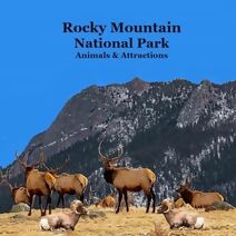 Rocky Mountain National Park Animals & Attractions Kids Book