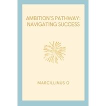 Ambition's Pathway