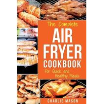 Air fryer cookbook (Fryer Cookbook Recipes Delicious Roast)