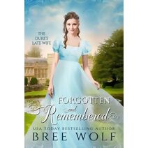 Forgotten & Remembered (Love's Second Chance)