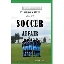 St. Maryan Seven and the Soccer Affair (St. Maryan Seven)