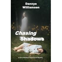 Chasing Shadows (Brita Madison Paranormal Mysteries)