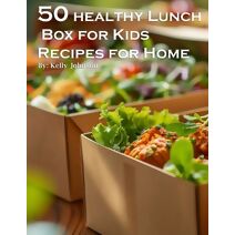 50 Healthy Lunchbox Ideas for Kids Recipes for Home
