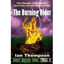 Burning Rider (Short Horror Tales)