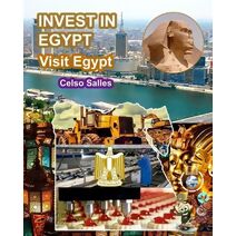 INVEST IN EGPTY - Visit Egypt - Celso Salles