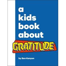 Kids Book About Gratitude (Kids Book)